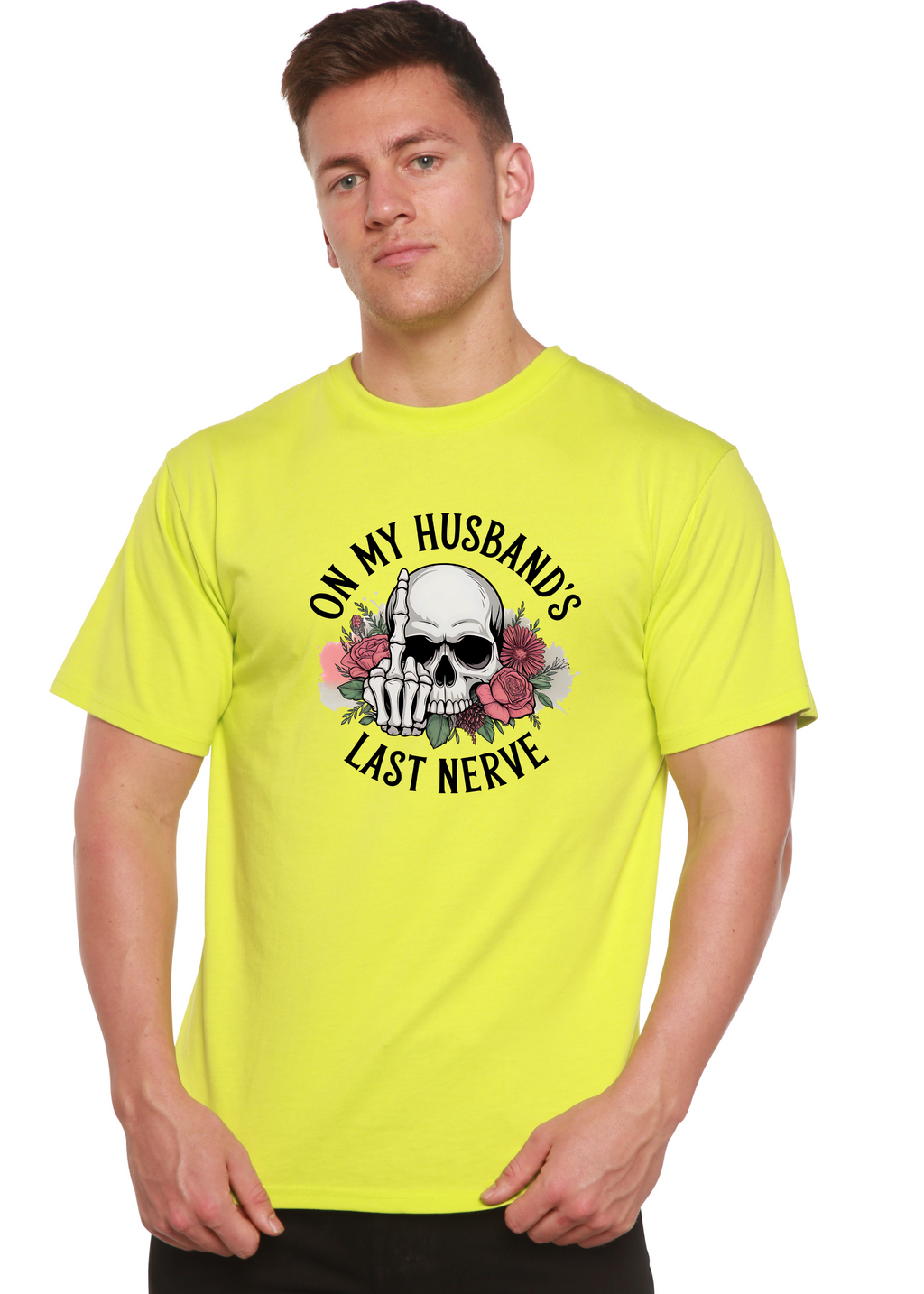 Camiseta Gráfica Unisex de Bambú/Algodón con Sublimación "En el Último Nervio de Mi Esposo"